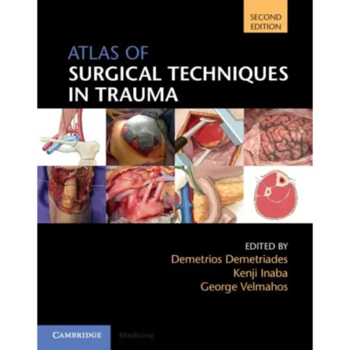 Atlas of Surgical Techniques in Trauma