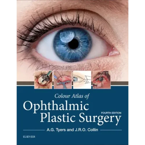 Colour Atlas of Ophthalmic Plast Colour Atlas of Ophthalmic Plastic Surgery