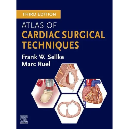 Atlas of Cardiac Surgical Techni Atlas of Cardiac Surgical Techniques