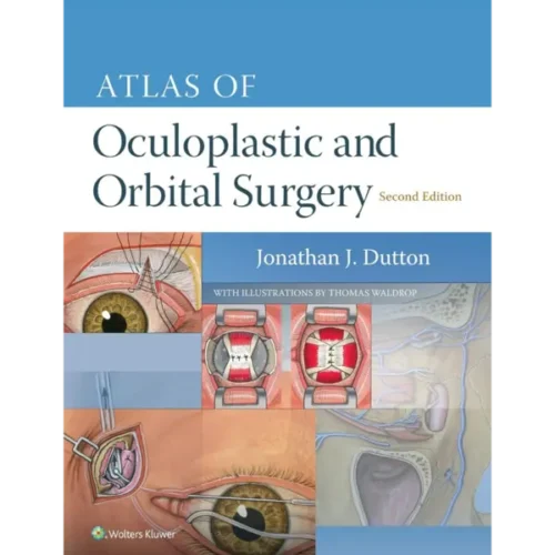 Atlas of Oculoplastic and Orbita Atlas of Oculoplastic and Orbital Surgery
