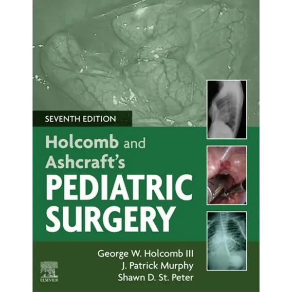 Holcomb and Ashcraft’s Pediatric Holcomb and Ashcraft’s Pediatric Surgery