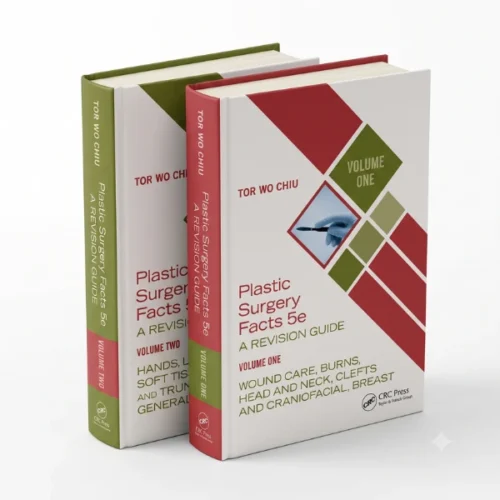_Plastic Surgery Facts Plastic Surgery Facts: The Ultimate Two-Volume Revision Guide – Comprehensive Coverage from Head to Toe