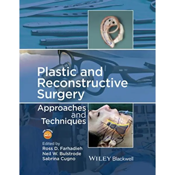Plastic and Reconstructive Surge Plastic and Reconstructive Surgery: Approaches and Techniques