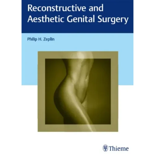 Reconstructive and Aesthetic Gen Reconstructive and Aesthetic Genital Surgery