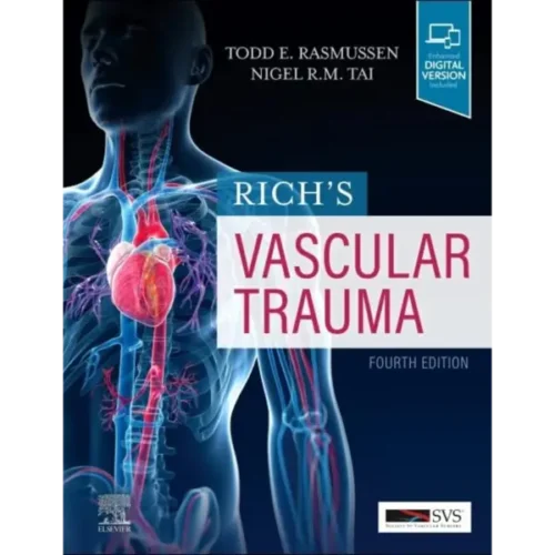 Rich’s Vascular Trauma (1) Rich’s Vascular Trauma