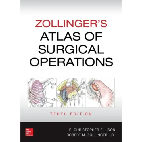 Zollinger’s Atlas of Surgical Op Zollinger’s Atlas of Surgical Operations