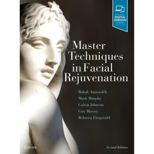 Master Techniques in Facial Rejuvenation Master Techniques in Facial Rejuvenation (Original PDF & Videos)