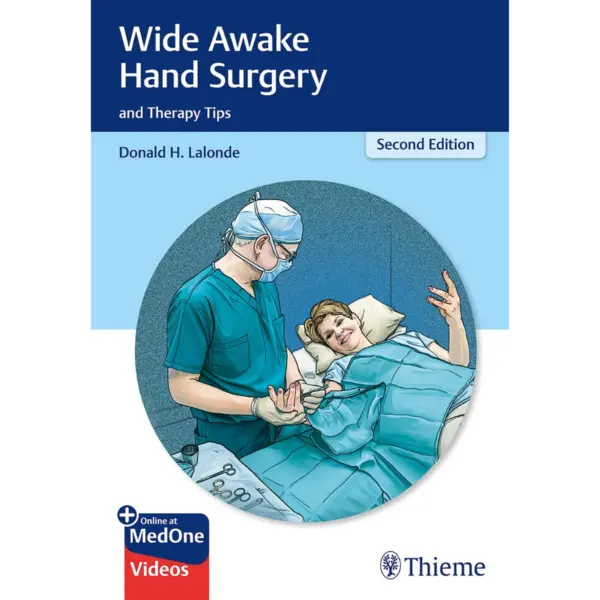 Wide Awake Hand Surgery and Ther Wide Awake Hand Surgery and Therapy Tips